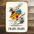 Alice In Wonderland , I'M Late, White Rabbit - Metal Advertising Wall Sign