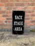 Backstage Area - Metal Advertising Wall Sign