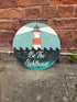 Be A Lighthouse Circle - Metal Street Sign Wall Sign
