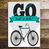 Go Ride A Bike ! - Metal Travel Wall Sign