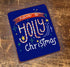 Have A Holly Christmas - Metal Vintage Wall Sign