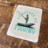 I'D Rather Be Fishing Tin Sign Metal Sign Plaque