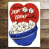 I'M Gonna Pop A Corny Question Will You Be My Valentine ? - Metal Travel Wall Sign