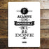 It Always Seems Impossible Until It Is Done - Metal Humour Wall Sign