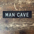Man Cave Black Door Metal Sign Plaque