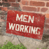 Men Working - Metal Advertising Wall Sign