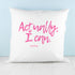 Actually I Can Handwritten Cushion Cover