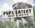 Pups Eatery Food And Water Dog Metal Sign Plaque