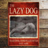 The Lazy Dog Traditional Hand Pulled Brewery Style Weimaraner - Metal Advertising Wall Sign Art