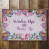 Wake Up And Make Up Metal Wall Sign Plaque