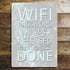 Wifi Password Will Be Released When Chores Are Done - Metal Humour Wall Sign