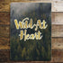 Wild At Heart Quote - Metal Humour Wall Sign
